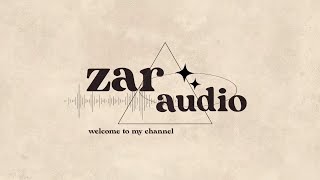 welcome to my channel !! | zaraudio @zaraudio