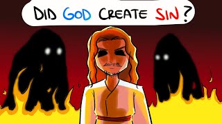 If God Is SINLESS, Then Did He CREATE Sin?