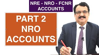 NRE - NRO - FCNR ACCOUNTS - PART 2 NRO ACCOUNTS All That You Need To Know