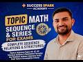 Sequence and Series 🔥 | Complete Explanation with Tricks | Math by Mohit Sir