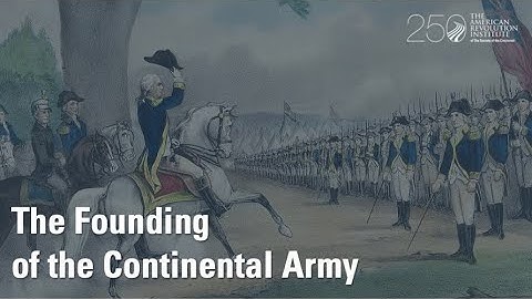 The Founding of the Continental Army