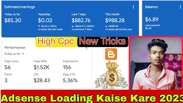 Adsense Loading Kaise Kare 2023 | High Cpc Keywords | New Tricks | New Method Organic Traffic High