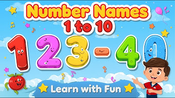 🎵 Learn Number Names 1 to 10 | Fun Counting Song for Kids & Toddlers