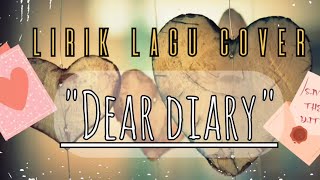 Lirik lagu dear diary by nadia zerlinda [ Cover ]🤩