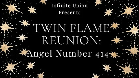Twin Flame Reunion Angel Number 414