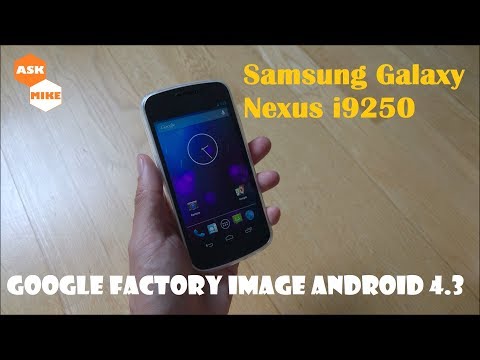 Samsung Galaxy Nexus i9250 Flash Google Factory Image Android 4.3