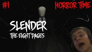 (HORROR TIME) БЛ*ТЬ, ОТКУДА, ГДЕ? | Slender: The Eight Pages
