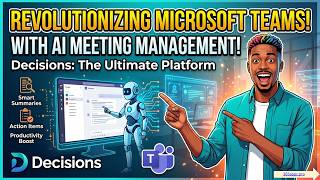 Revolutionizing Microsoft Teams with Decisions: The Ultimate AI Meeting Management Platform