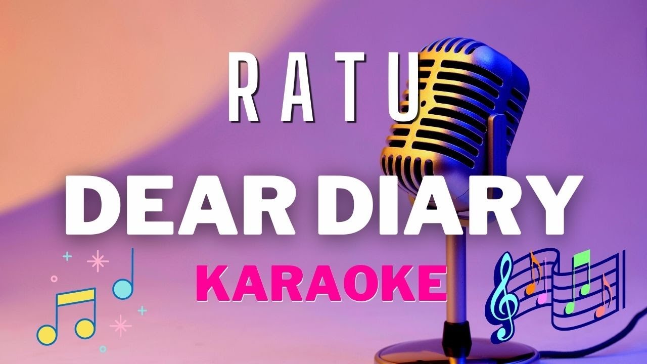 RATU - Dear Diary - Karaoke tanpa vocal - YouTube