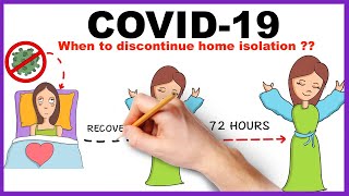 COVID 19 (Corona Virus Update) : When to discontinue the home isolation?