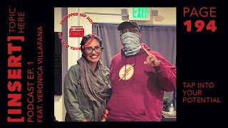 Untapped Hip Hop Presents: [ Insert Topic Here ] Podcast (feat. Veronica Villafana)