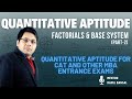 Number System Masterclass | Factorials &amp; Base System [Part 2] | CAT Quant Advanced Concepts