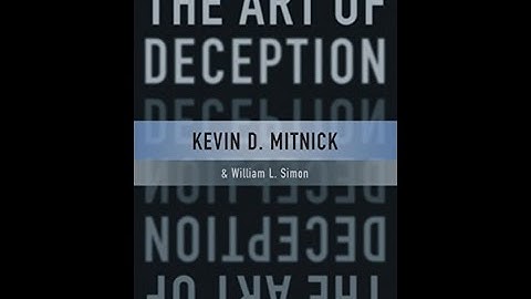 "The Art of Deception" By Kevin D. Mitnick