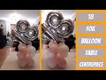 HOW TO make a number 18 foil balloon table centrepiece - (Balloon Centrepiece Tutorial)