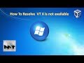 How To Resolve VT x is not available