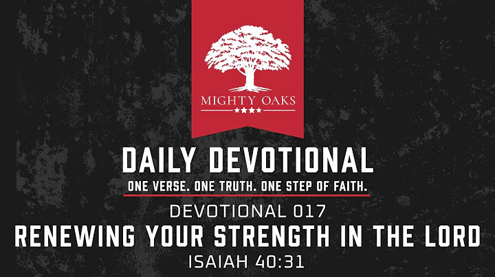 Renewing Your Strength in the Lord | Isaiah 40:31