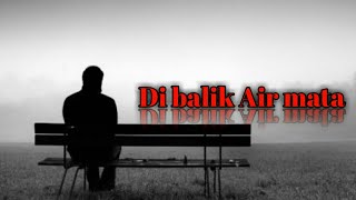 Arti di balik air mata pria yang tidak banyak di ketahui wanita..!!