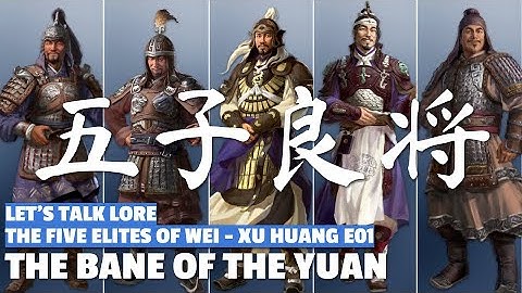 The Bane of the Yuan | The Five Elites of Wei - Xu Huang E02