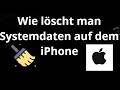 Wie löscht man Systemdaten auf dem iPhone - vollständiger Leitfaden