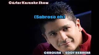 Eddy Herrera Karolina Karaoke