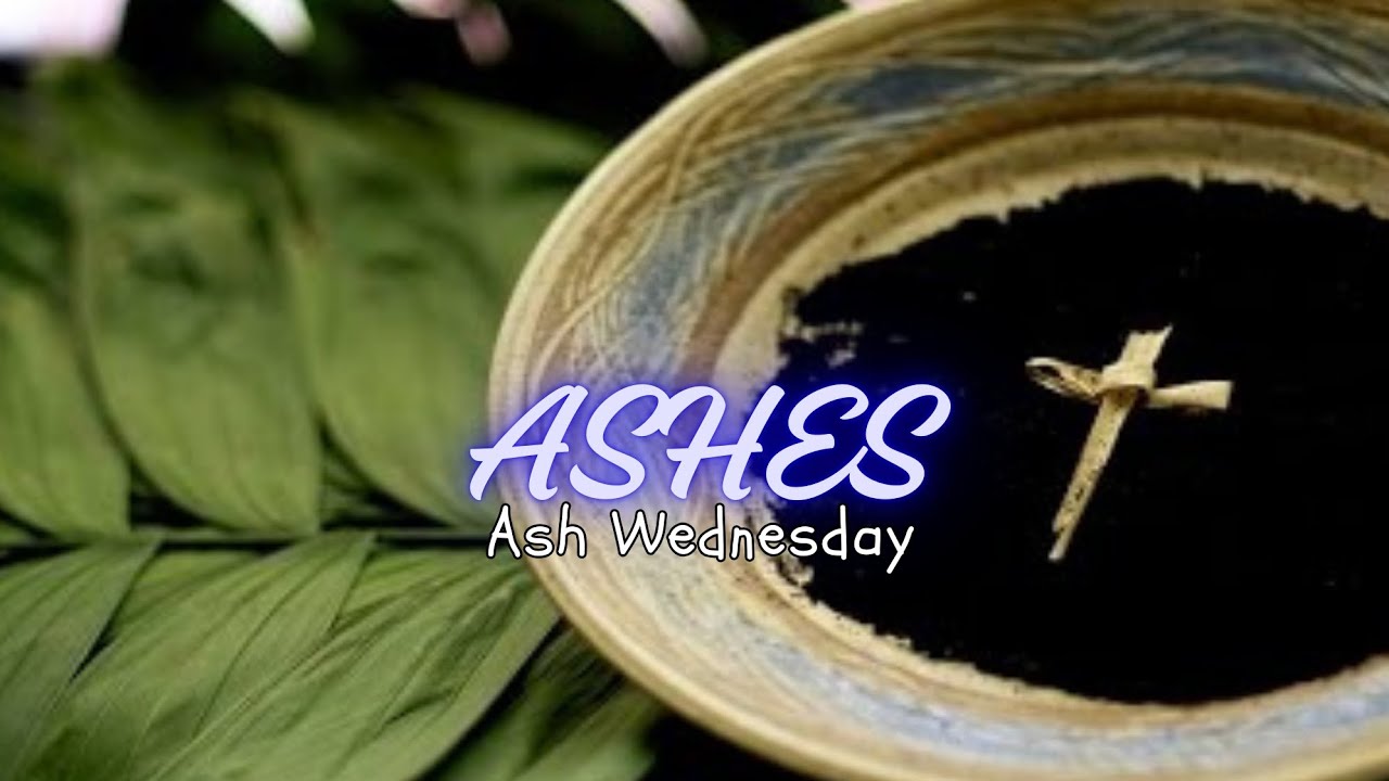🟣 ASHES || Ash Wednesday