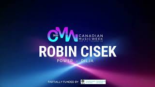 Robin Cisek At Canadian Music Week - Power By Dilja