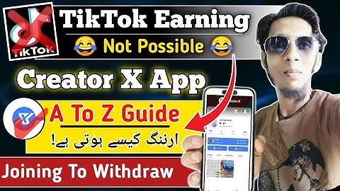 New Earning App Same TikTok | Creator X App Full Guide | Creator X Withdrawal