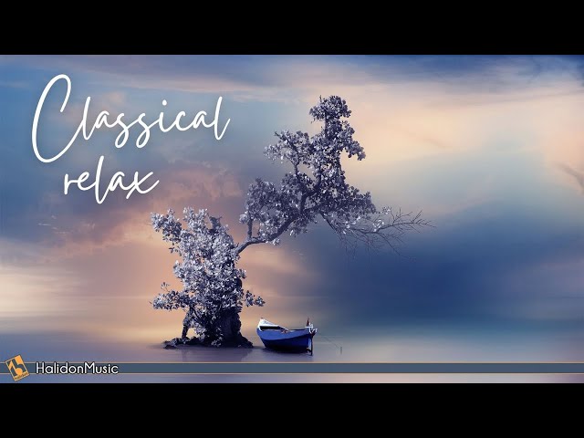 Classical Music for Relaxation: Mozart, Bach, Tchaikovsky... class=