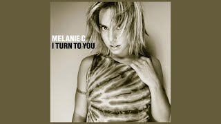 Melanie C  I Turn To You album Edit 