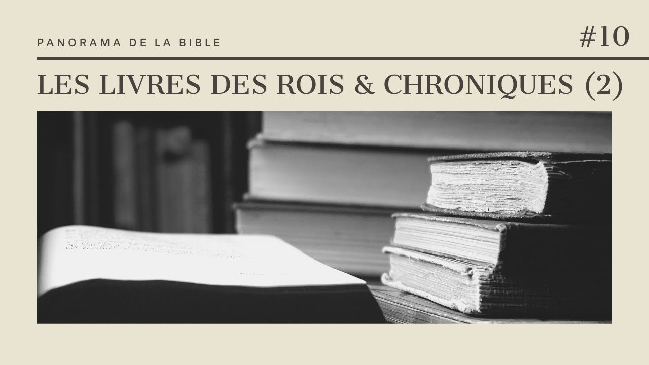 Les livres des Rois et des Chroniques (2) - PDLB#10 - YouTube