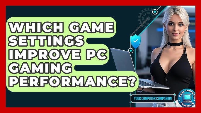 How to Improve Your Gaming Performance