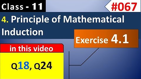 PMI Class 11th | Ex 4.1 Q18, Q24 | Principle of Mathematical Induction | Class 11 Maths Chapter 4