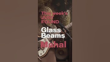 Thumbnail of Just Found: Glass Beams – Mahal 🔥 | Let There Be Music #GlassBeams #Mahal #LetThereBeMusic