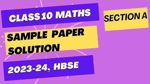 Maths Sample Paper Solution | Section A | Class 10 | 2023-24 | By Pooja Sharma | HBSE