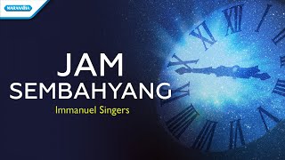 Jam Sembahyang - Immanuel Singers (with lyric)