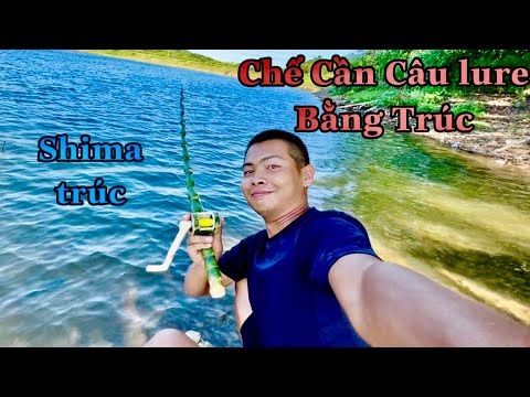 Video Chế Cần Câu Lure Bằng Cây Trúc & Đi Câu - youtube