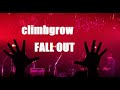 climbgrow - BANG BANG BANG/FALL OUT (Live Video)