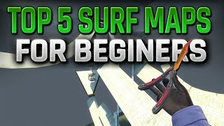 Top 5 CS:GO Surf Maps! (For Beginners)