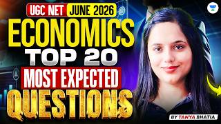 UGC NET Economic | Top 20 Expected Questions | UGC NET Economics June 2026 | Tanya Mam