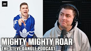 Mighty Mighty Roar | The Steve Dangle Podcast