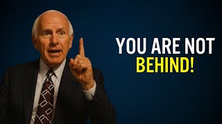 You're Not Behind — You're Exactly Where Growth Starts | Jim Rohn Motivation