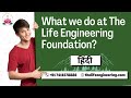 What we do at the life engineering foundation what is our objective hindi