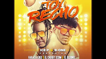 TOY RECHO - ICE P❌ B ONE ❌ EL Cherry Scom ❌ Bloonel ❌ Albert Diamond❌ Haraka ❌ ( AUDIO OFICIAL)