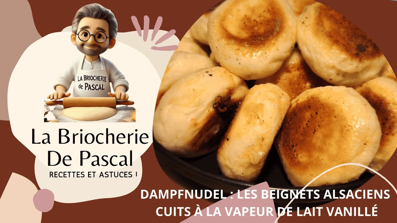 Beignets Alsaciens, Dampfnudel, Cuits à la Vapeur de Lait Vanillé - de La Briocherie de Pascal
