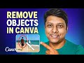 How to Remove Something Unwanted Objects from Photos In Canva!  Erase Anything from Image in Canva