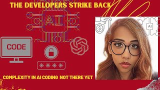 The Developers Strike Back: Developing with Ai - 4 Days and I was the smarter one
