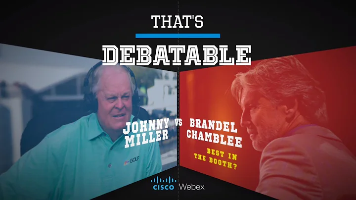 That's Debatable Johnny Miller vs Brandel Chamblee