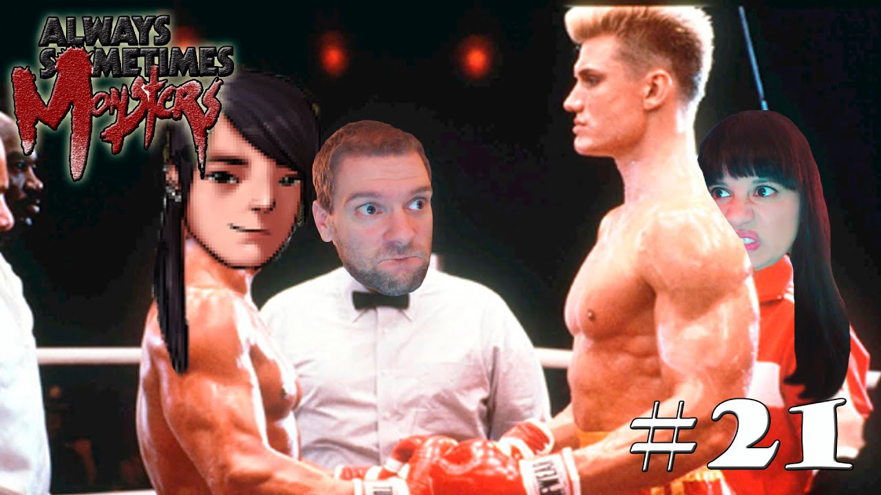 Always Sometimes Monsters -- Part 21: BOXING for TIRES