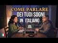 How to Talk About Your Dreams in Italian | Easy Italian Conversation