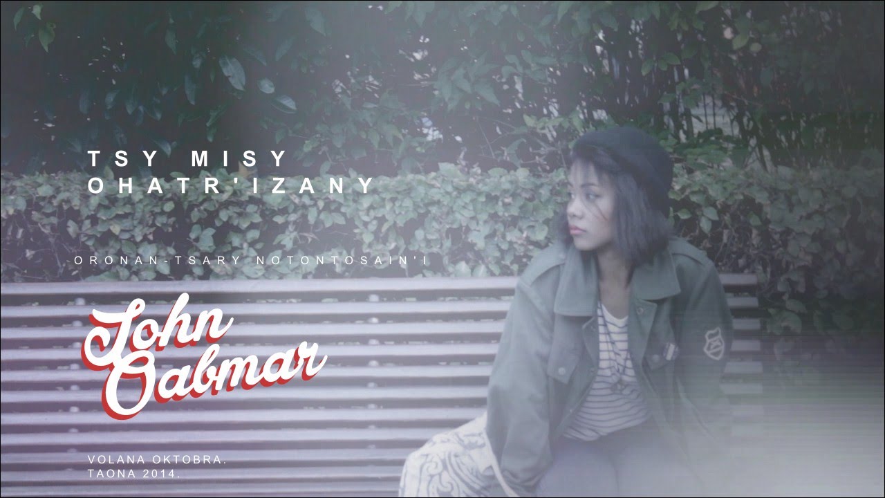 John Oabmar - Tsy Misy Ohatr'izany (Rakitsary Ofisialy)